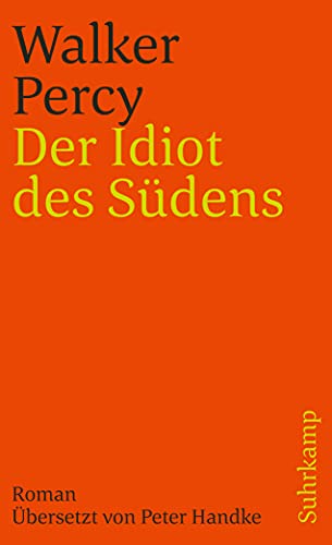 Der Idiot des Südens: Roman (suhrkamp taschenbuch) von Suhrkamp Verlag